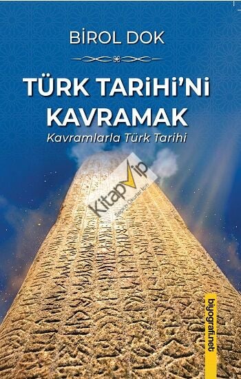 Türk Tarihi’ni Kavramak