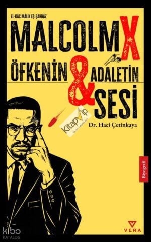 Malcolm X;Öfkenin ve Adaletin Sesi