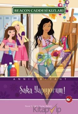 Beacon Caddesi Kızları 10. Kitap - Şaka Yapıyorum