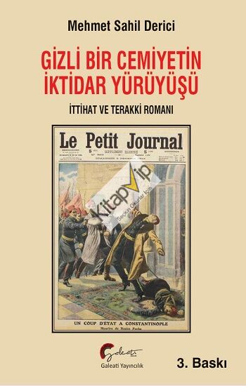 Gizli Bir Cemiyetin İktidar Yürüyüşü, İttihat ve Terakki Romanı