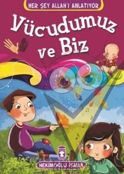 Vücudumuz ve Biz