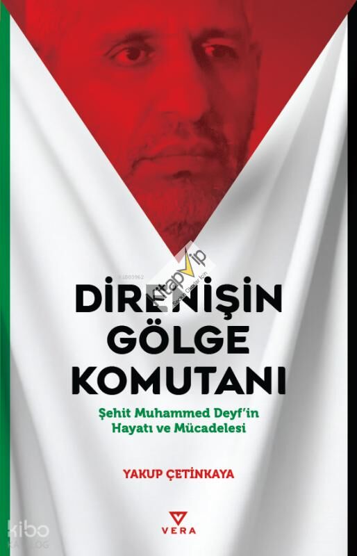 Direnişin Gölge Komutanı;Şehit Muhammed Deyf’in Hayatı ve Mücadelesi