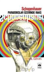 Schopenhauer Paradokslar Üzerinde Raks