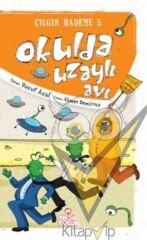 Okulda Uzaylı Avı