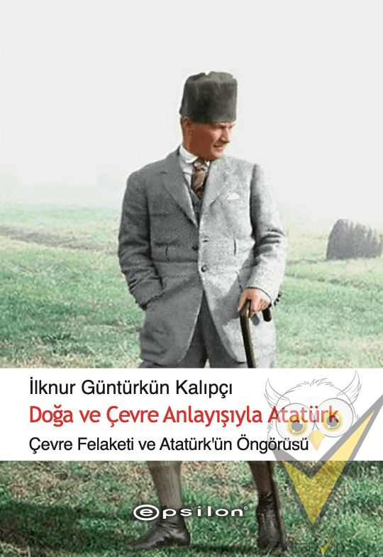 Doğa ve Çevre Anlayışıyla Atatürk