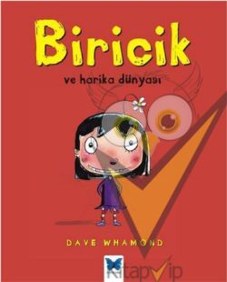 Biricik ve Harika Dünyası