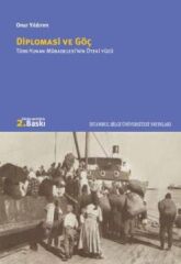 Diplomasi ve Göç Türk-Yunan Mübadelesinin Öteki Yüzü