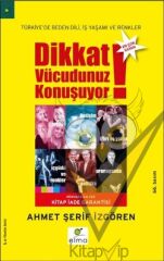 Dikkat Vücudunuz Konuşuyor