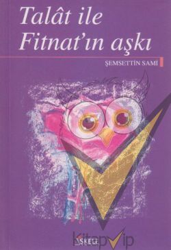 Talat ile Fitnat’ın Aşkı