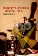 Fotoğraf ve Sinemanın Toplumsal Tarihi