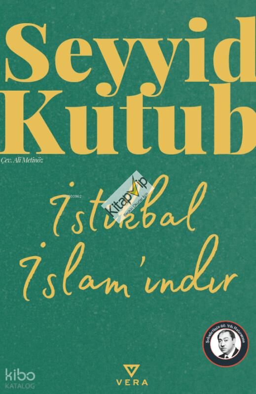 İstikbal İslam'ındır