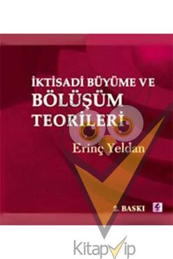 İktisadi Büyüme ve Bölüşüm Teorileri