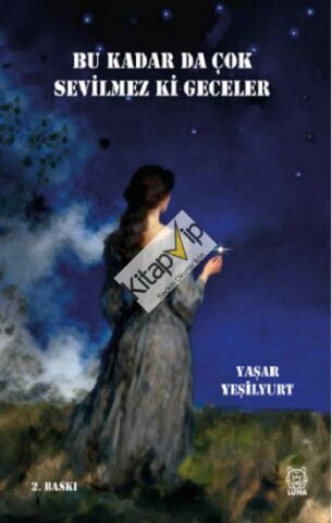 Bu Kadar da Çok Sevilmez ki Geceler