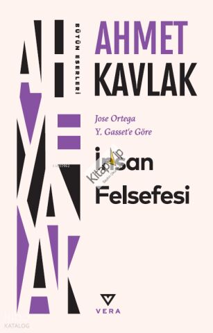 İnsan Felsefesi;Jose Ortega Y. Gasset’e Göre