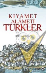 Avrupa Basınında Kıyamet Alameti Türkler