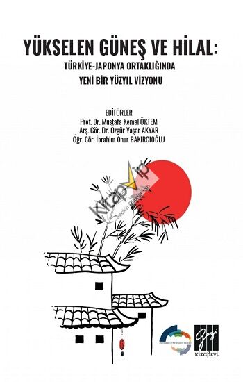Yükselen Güneş Ve Hilal: Türkiye-Japonya Ortaklığında Yeni Bir Yüzyıl Vizyonu