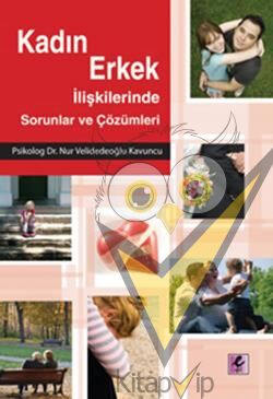 Kadın Erkek İlişkilerinde Sorunlar ve Çözümleri