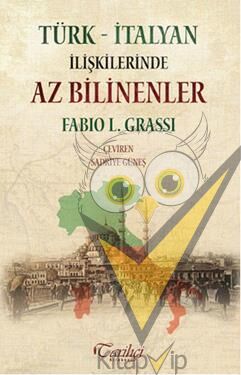 Türk - İtalyan İlişkilerinde Az Bilinenler