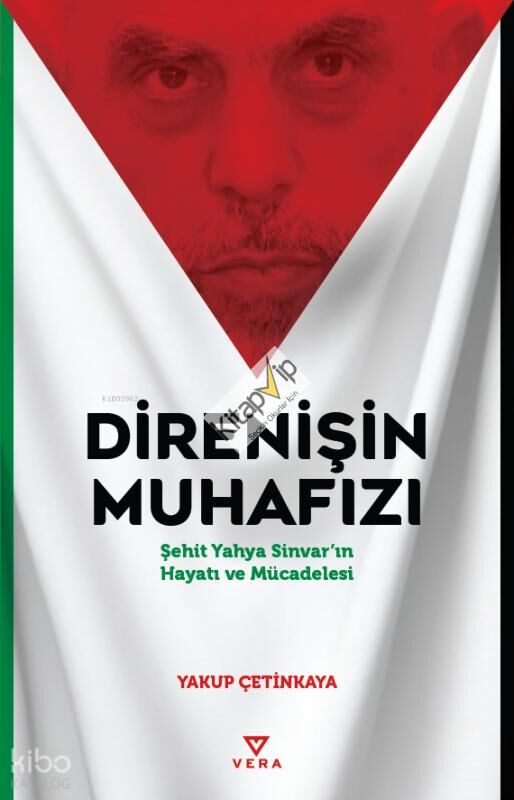 Direnişin Muhafızı;Şehit Yahya Sinvar’ın Hayatı ve Mücadelesi