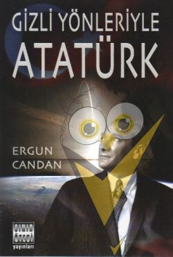 Gizli Yönleriyle Atatürk