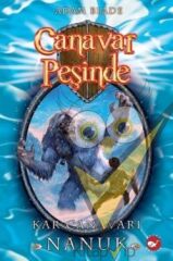 Canavar Peşinde Serisi 05 - Kar Canavarı Nanuk (Beast Quest Nanook The Snow Monster)