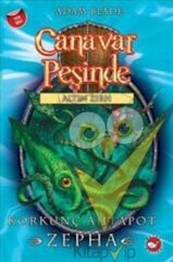 Canavar Peşinde Serisi 07 - Altın Zırh (Korkunç Ahtapot Zepha)