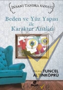 Beden ve Yüz Yapısı ile Karakter Analizi