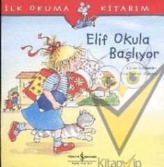 Elif Okula Başlıyor - İlk Okuma Kitabım