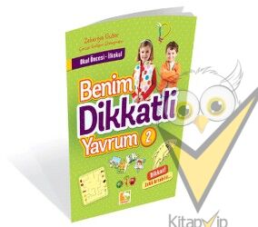 Benim Dikkatli Yavrum - 2