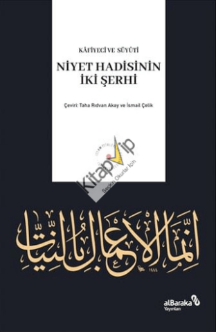 Niyet Hadisinin İki Şerhi