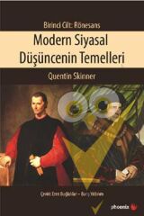 Modern Siyasal Düşüncenin Temelleri Birinci Cilt: Rönesans