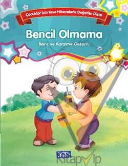 Bilinç ve Karakter Gelişimi - Bencil Olmama