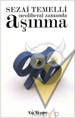 Neoliberal Zamanda Aşınma