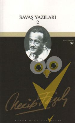 Savaş Yazıları 2 : 76 - Necip Fazıl Bütün Eserleri