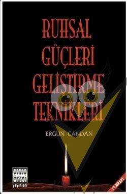 Ruhsal Güçleri Geliştirme Teknikleri