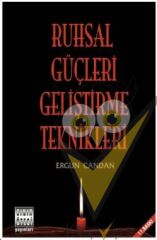 Ruhsal Güçleri Geliştirme Teknikleri