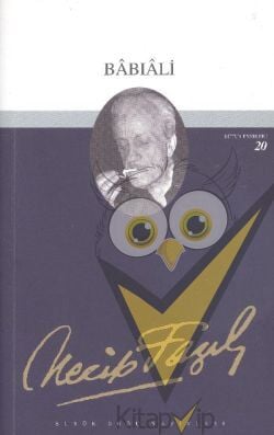 Babıali : 19 - Necip Fazıl Bütün Eserleri