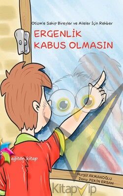 Ergenlik Kabus Olmasın