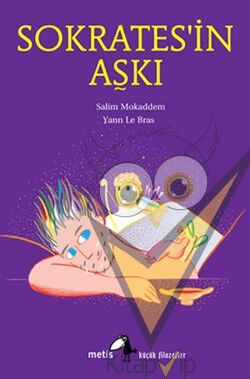 Metis Küçük Filozoflar Serisi 11 - Sokrates'in Aşkı