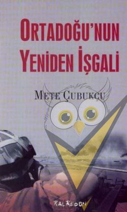 Ortadoğu’nun Yeniden İşgali