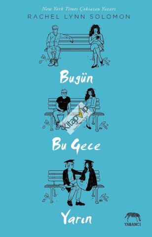 Bugün, Bu Gece, Yarın