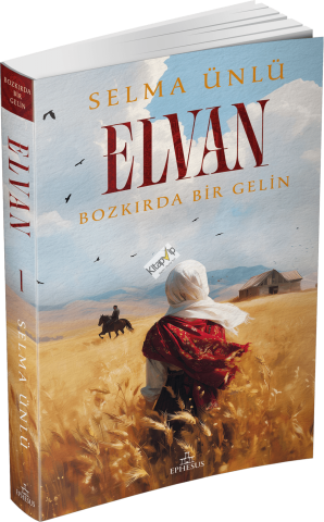 Elvan: Bozkırda Bir Gelin