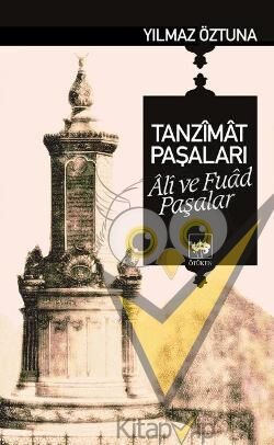 Tanzimat Paşaları Ali ve Fuad Paşalar