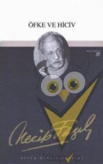 Öfke ve Hiciv : 41 - Necip Fazıl Bütün Eserleri