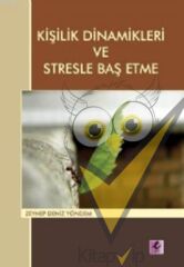 Kişilik Dinamikleri ve Stresle Baş Etme