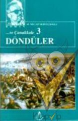 Ve Çanakkale 3 Döndüler