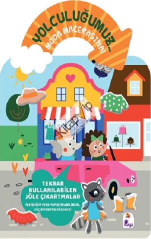 Yolculuğumuz… Moda Macerasına! Bitmeyen Sticker Kitabım