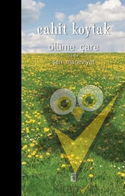 Ölüme Çare ya da Şen Maneviyat
