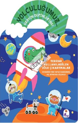 Yolculuğumuz… Uzayın Derinlerine! Bitmeyen Sticker Kitabım