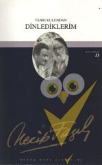 Tanrı Kulundan Dinlediklerim : 12 - Necip Fazıl Bütün Eserleri